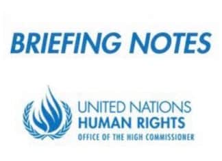 UN Briefing notes human rights